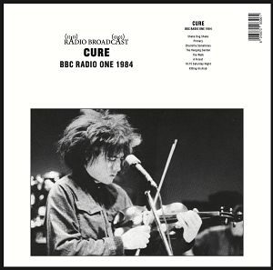 THE CURE   BBC Radio One 1984