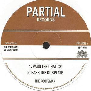 THE ROOTSMAN  Pass The Chalice / Tribal Dervish