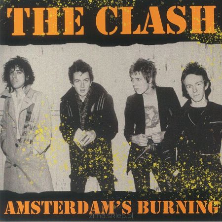 THE CLASH  Amsterdam's Burning