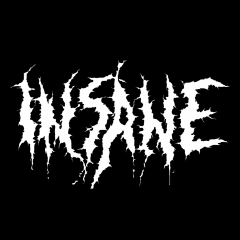 INSANE Insane