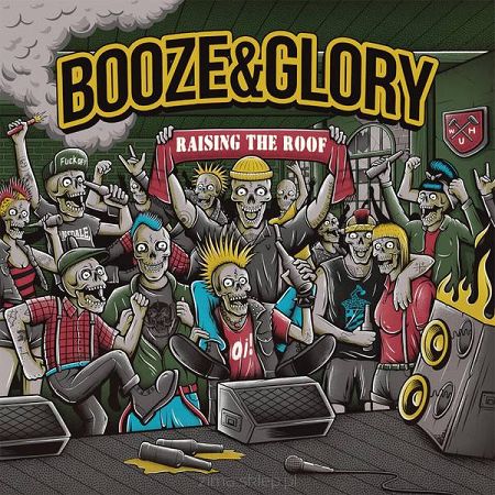 BOOZE & GLORY  Raising The Roof (mustard winyl)