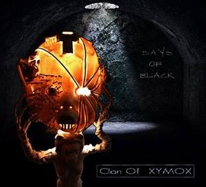 CLAN OF XYMOX  Days Of Black