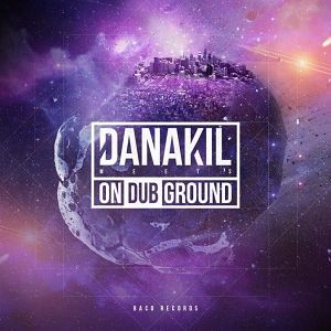 DANAKIL  On dub ground