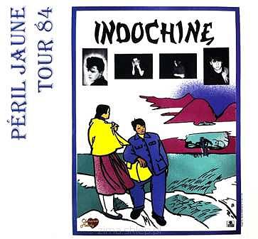 INDOCHINE  Péril Jaune Tour 84