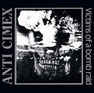 ANTI CIMEX  Victims of a Bomb Raid: The Discography 3CD