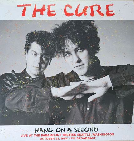THE CURE  Hang on a second