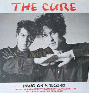 THE CURE  Hang on a second