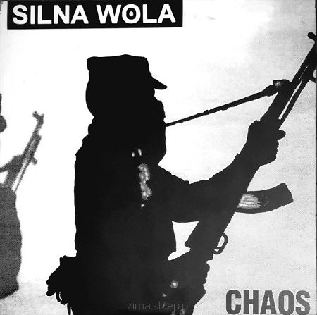 SILNA WOLA  Chaos