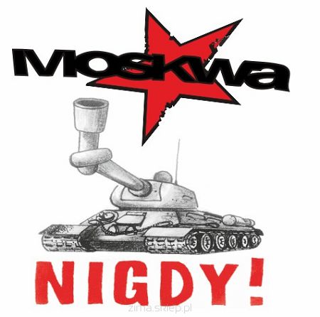 MOSKWA  Nigdy!