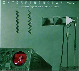 INTERFERENCIAS Vol 2 Spanish Synth Wave 1980-1989
