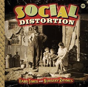 SOCIAL DISTORTION  Hard Times and Nursery Rhymes 2LP