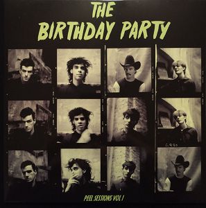 BIRTHDAY PARTY  PEEL SESSIONS VOL.1