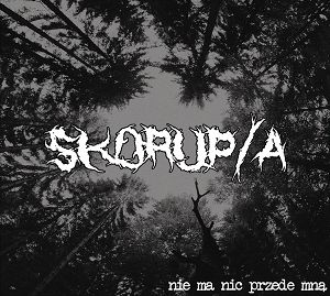 SKORUP/A  Nie Ma Nic Przede Mną (kolorowy winyl)