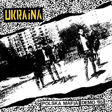 UKRAINA  Polska mafia – Demo ’84