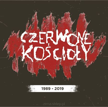 CZERWONE KOŚCIOŁY  1989 – 2019