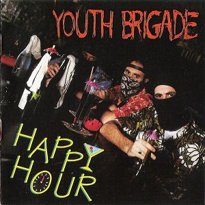 YOUTH BRIGADE  Happy hour