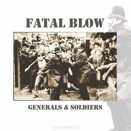 FATAL BLOW  Generals & Soldiers