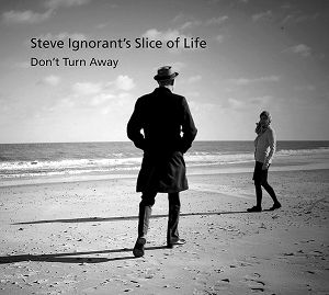 STEVE IGNORANT'S  SLICE OF LIFE Don't Turn Away