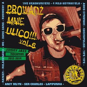 Prowadź mnie ulico vol. 6
