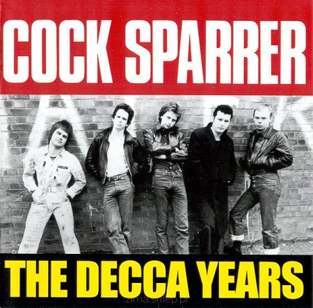 COCK SPARRER  The Decca Years