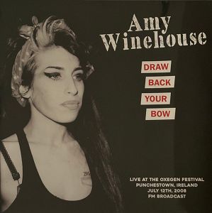 AMY WINEHOUSE  Draw Back Your Bow