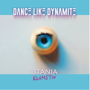 DANCE LIKE DYNAMITE  Litania kłamstw