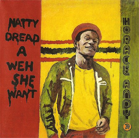 HORACE ANDY  Natty Dread A Weh She Want
