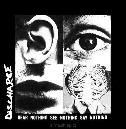 DISCHARGE  Hear Nothing See Nothing Say Nothing (biały winyl)