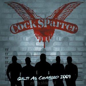 COCK SPARRER  Guilty As Charged 2009