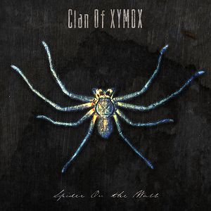 CLAN OF XYMOX  Spider On The Wall