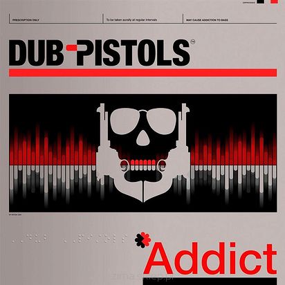 DUB PISTOLS   Addict