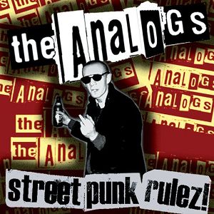 THE ANALOGS Street Punk Rulez!