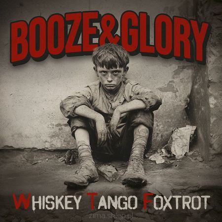BOOZE & GLORY  Whiskey Tango Foxtrot (white/red vinyl)