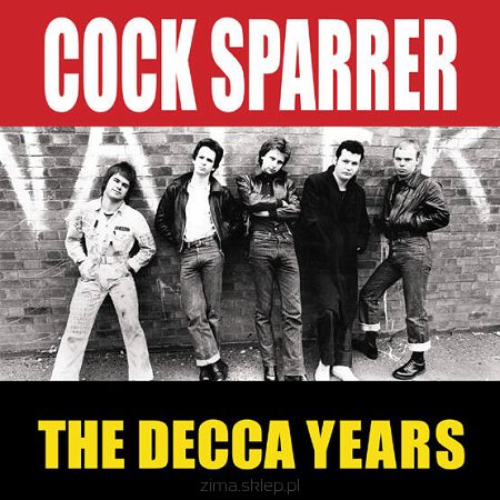 COCK SPARRER  Decca Years