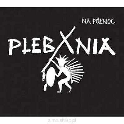 PLEBANIA  Na północ