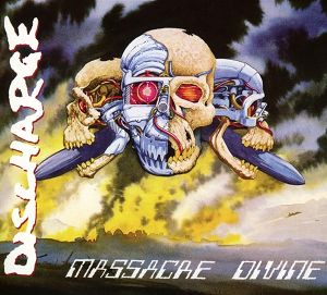 DISCHARGE  Massacre Divine