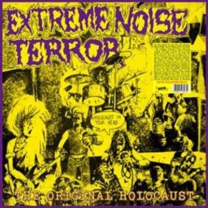 EXTREME NOISE TERROR  A Holocaust In Your Head