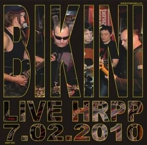 BIKINI  Live HRPP 7.02.2010