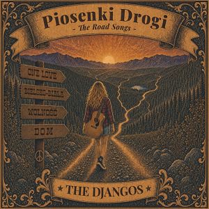THE DJANGOS  Piosenki drogi