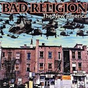 BAD RELIGION  The New America