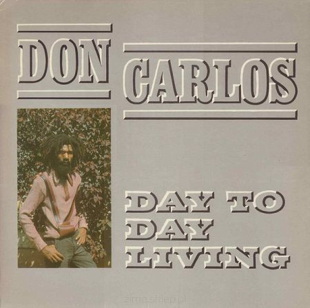 DON CARLOS  Day To Day Living