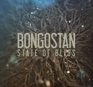 BONGOSTAN  State Of Biss