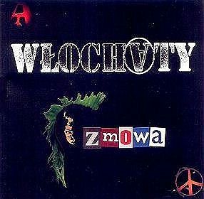 WŁOCHATY  Zmowa