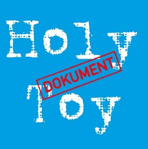 HOLY TOY  Dokument