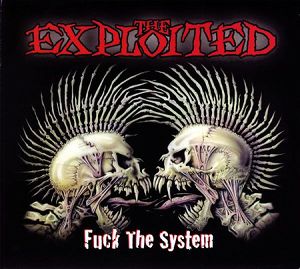 EXPLOITED  Fuck The System