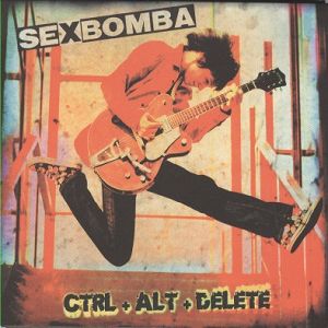 SEX BOMBA  Ctrl+Alt+delete