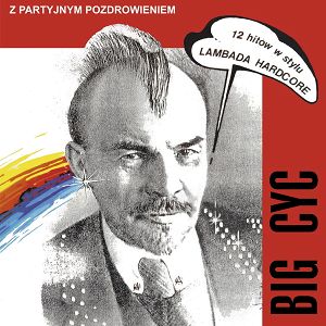 BIG CYC  Z partyjnym pozdrowieniem (reedycja 2025) LP + EP
