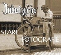 INKWIZYCJA  Stare fotografie