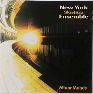 NEW YORK SKA-JAZZ ENSEMBLE  Minor Moods