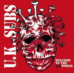 UK SUBS  Werlcome to the 2.0 World
